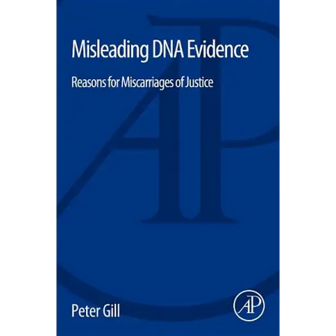Misleading DNA Evidence: Reasons for Miscarriages of Justice