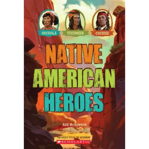 Native American Heroes: Osceola, Tecumseh & Cochise