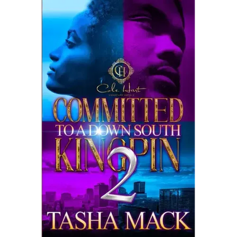 Committed To A Down South Kingpin 2: The Finale