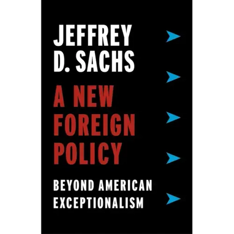 A New Foreign Policy: Beyond American Exceptionalism