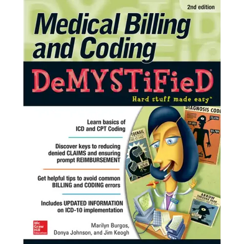 Medical Billing & Coding Demystified, 2nd Edition