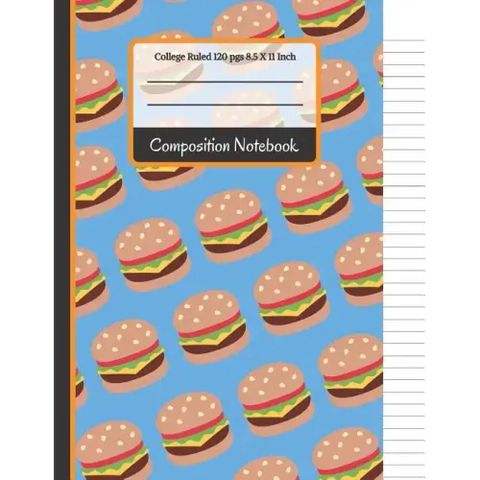 Composition Notebook: Cheese Burger College Ruled Notebook for Girls, Kids, School, Students and Teachers (Back To School Notebooks)