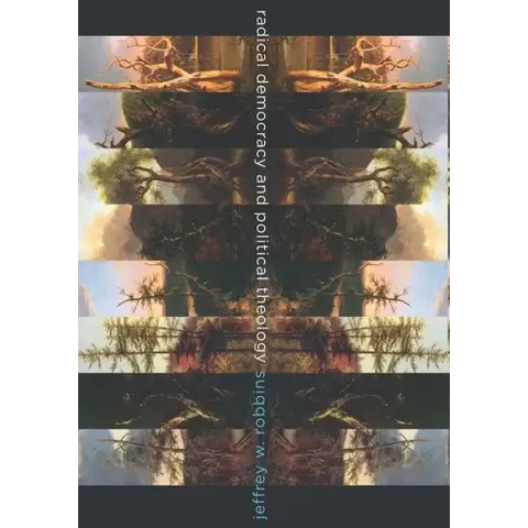 Radical Democracy and Political Theology