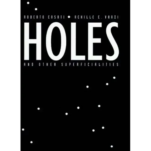 Holes and Other Superficialities