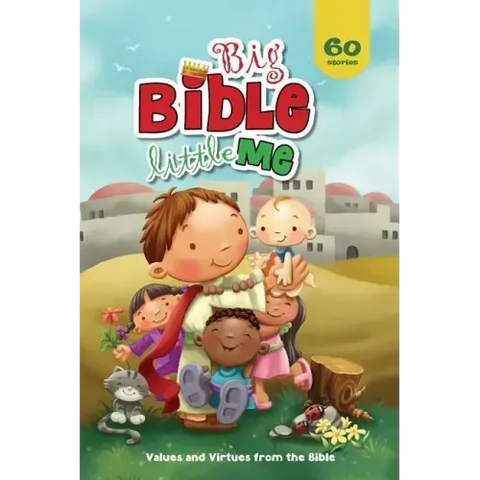 Big Bible, Little Me: Values and Virtues from the Bible