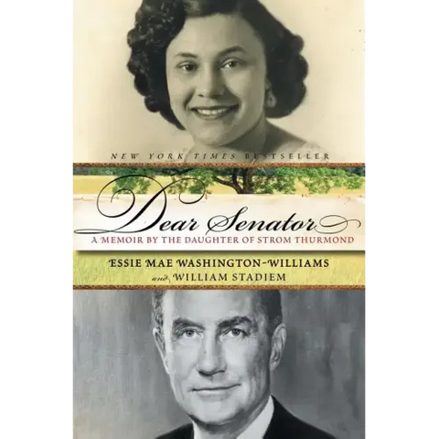 Dear Senator: A Memoir by the Daughter of Strom Thurmond