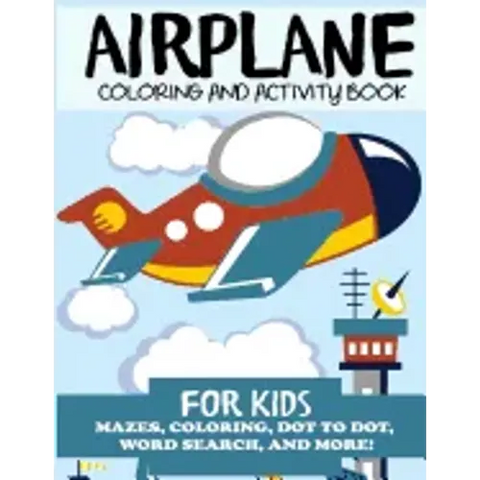 Airplane Coloring and Activity Book for Kids