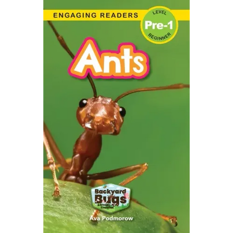 Ants: Backyard Bugs and Creepy-Crawlies (Engaging Readers, Level Pre-1)