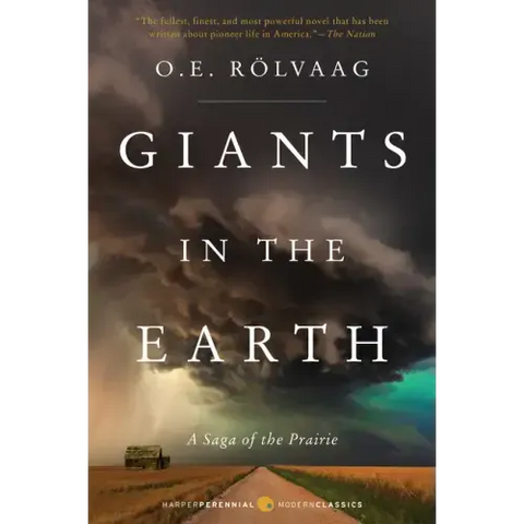 Giants in the Earth: A Saga of the Prairie