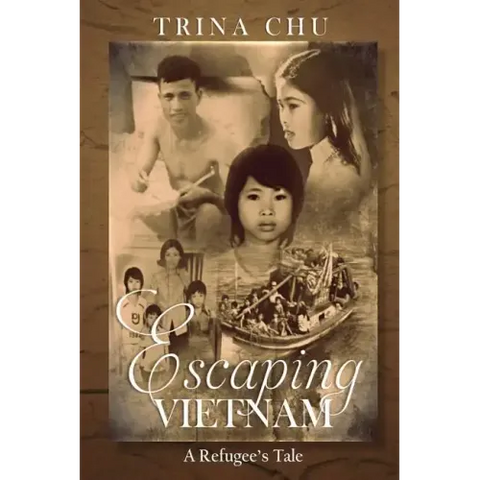 Escaping Vietnam: A Refugee's Tale