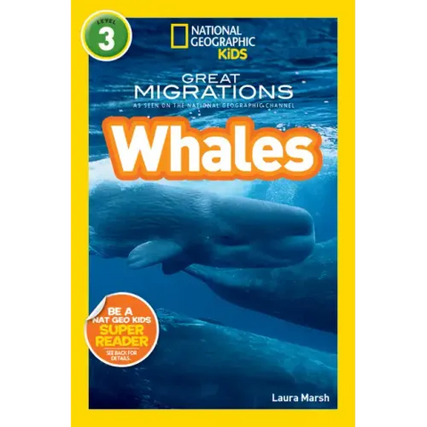 Great Migrations Whales (National Geographic Kids Readers, Level 3): As Seen on the National Geographic Channel