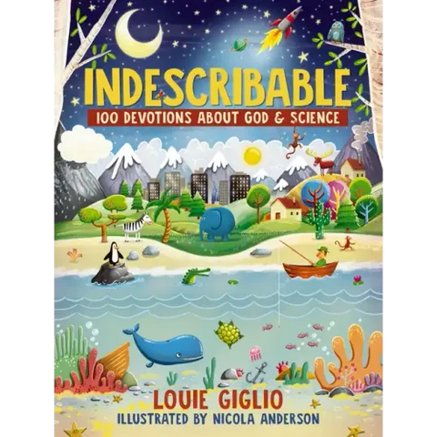 Indescribable: 100 Devotions about God and Science