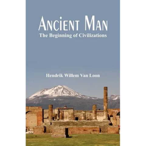 Ancient Man: The Beginning of Civilizations