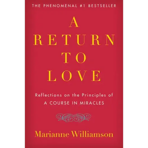 A Return to Love: Reflections on the Principles of 