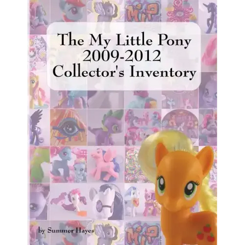 The My Little Pony 2009-2012 Collector's Inventory