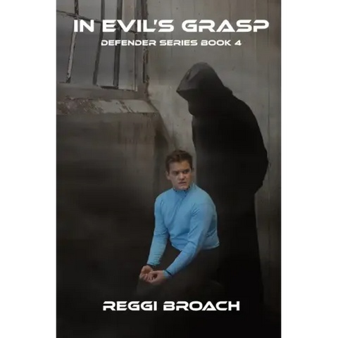 In Evil's Grasp: Defender Series - Book 4
