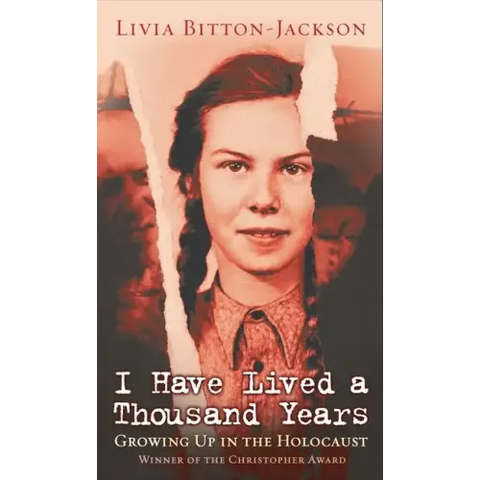 I Have Lived a Thousand Years: Growing Up in the Holocaust