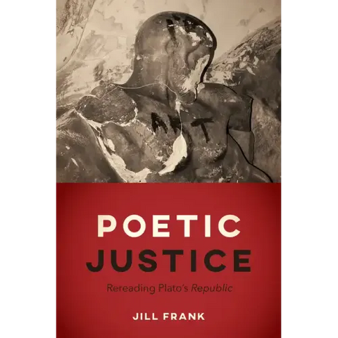 Poetic Justice: Rereading Plato's 