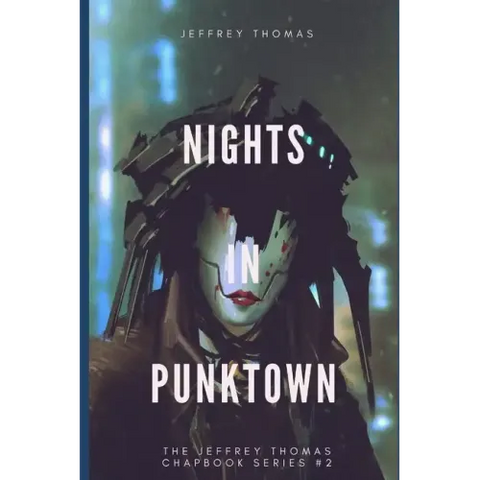 Nights in Punktown: A Trio of Dark Science Fiction Stories