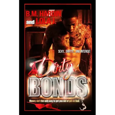 Dirty Bonds: Full Book: Part 1 &2 combined