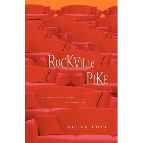 Rockville Pike: A Suburban Comedy of Manners