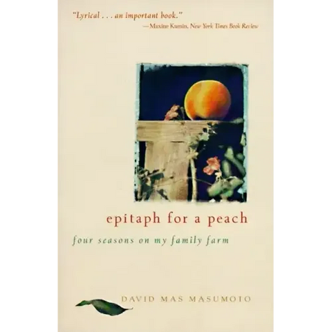 Epitaph for a Peach: Four Seasons on My Family Farm