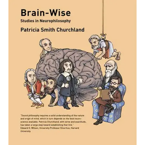 Brain-Wise: Studies in Neurophilosophy