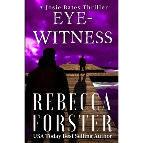 Eyewitness: A Josie Bates Thriller