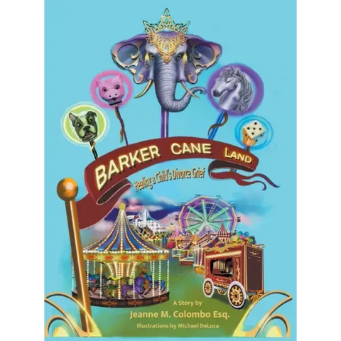 Barker Cane Land: Healing A Child's Divorce Grief