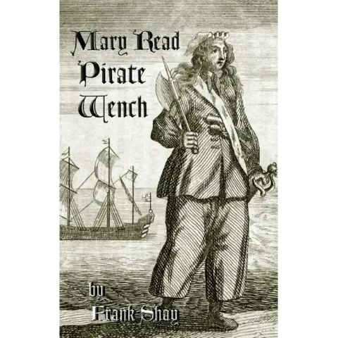 Mary Read: Pirate Wench