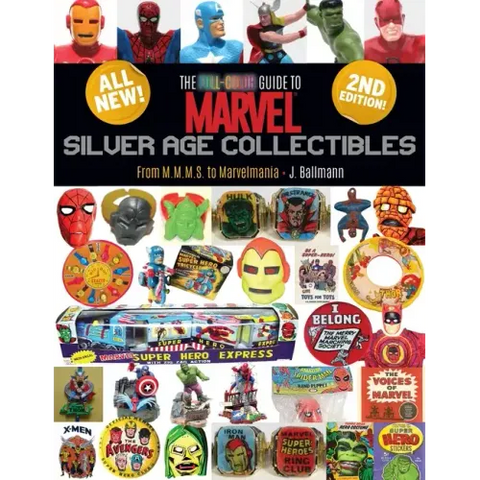 The Full-Color Guide to Marvel Silver Age Collectibles: From MMMS to Marvelmania