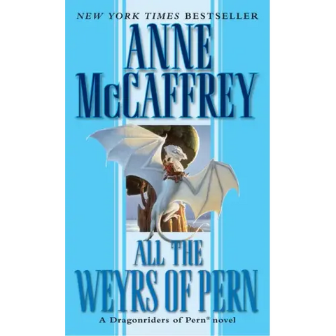 All the Weyrs of Pern