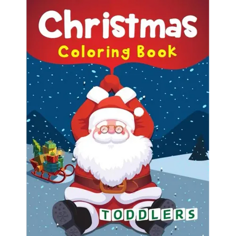 Christmas Coloring Book Toddlers: 50 Christmas Coloring Pages for Toddlers