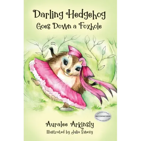Darling Hedgehog: Goes Down A Foxhole
