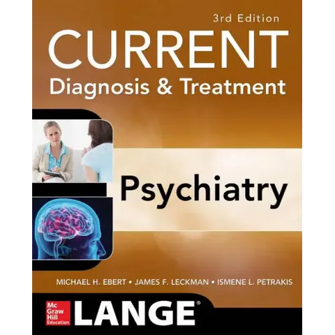 Current Diagnosis & Treatment Psychiatry, Third Edition