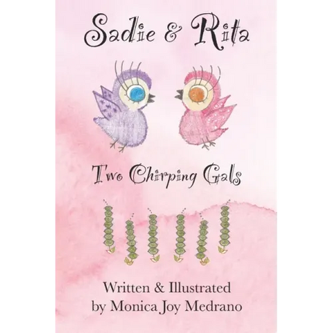 Sadie & Rita: Two Chirping Gals