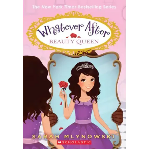 Beauty Queen (Whatever After #7): Volume 7