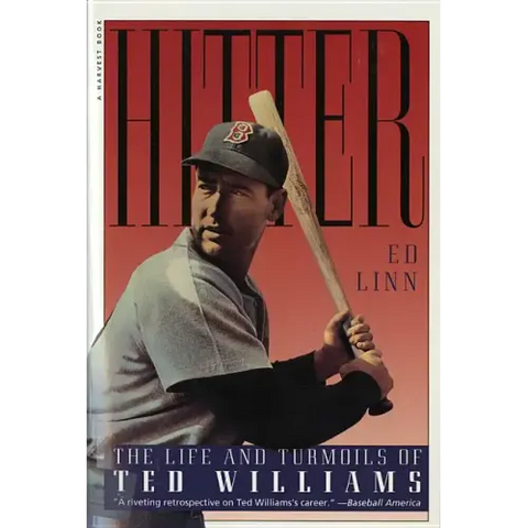 Hitter: The Life and Turmoils of Ted Williams