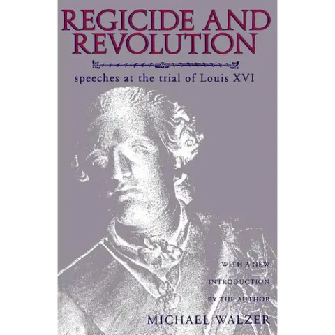 Regicide and Revolution: Speeches at the Trial of Louis XVI