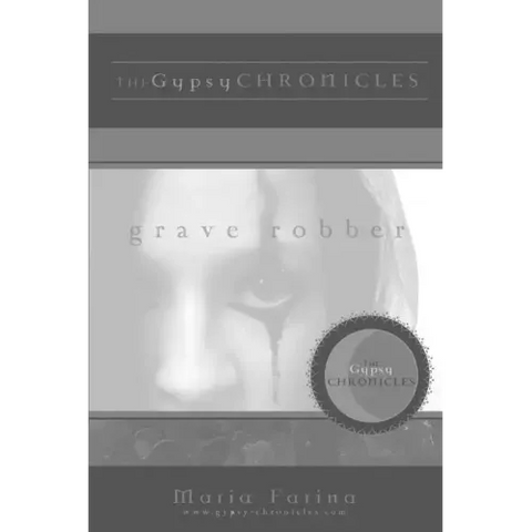 Grave Robber: the Gypsy Chronicles