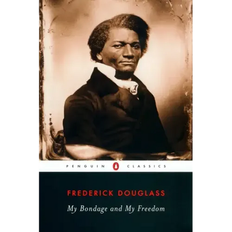 My Bondage and My Freedom