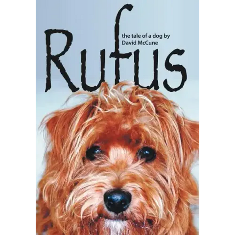 Rufus: The Tale of a Dog