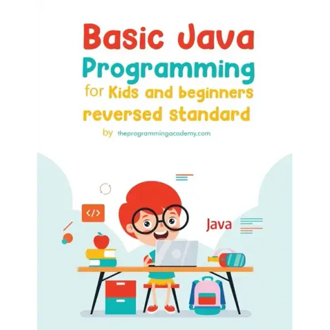 Basic Java Programming for Kids and Beginners (Revised Edition)