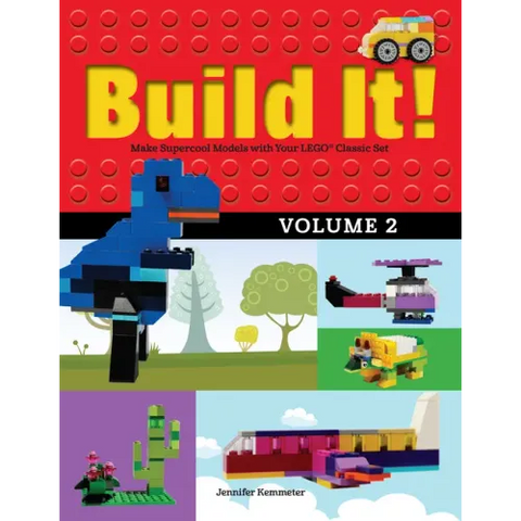 Build It! Volume 2: Make Supercool Models with Your Lego(r) Classic Set