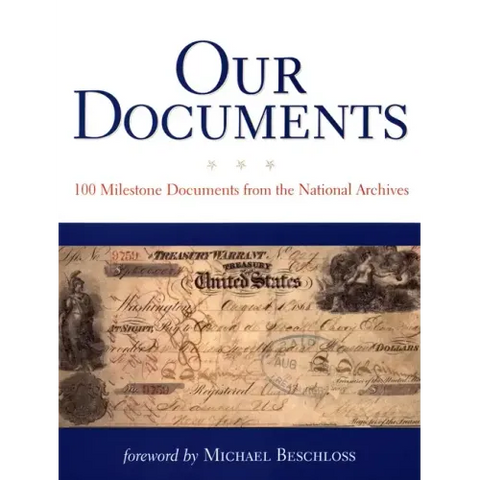 Our Documents: 100 Milestone Documents from the National Archives