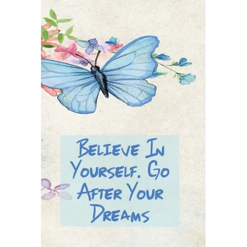 Believe in Yourself. Go After Your Dreams: Inspirational College Ruled Notebook - Watercolor Scene With Butterly On Flowers