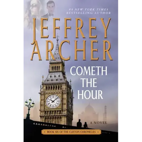 Cometh the Hour: Book Six of the Clifton Chronicles