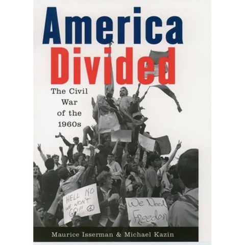 America Divided: The Civil War of the 1960s