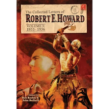 The Collected Letters of Robert E. Howard, Volume 3 - Hardcover