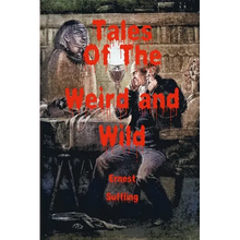 Tales of the Weird and Wild